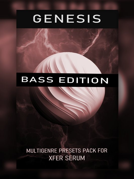 Genesis: Bass Edition - for Xfer Serum